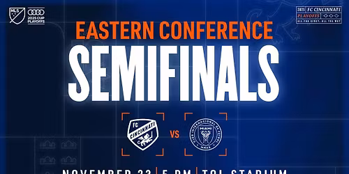 Inter Miami CF at FC Cincinnati - MLS Cup Playoffs Conference Semifinals Tickets