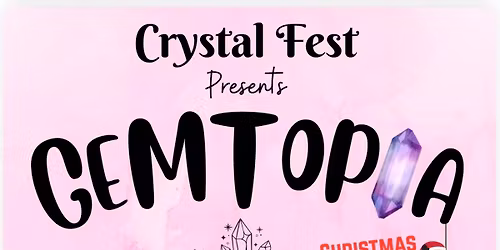 Crystal Fest (Gemtopia) Crystal & Gem Shows