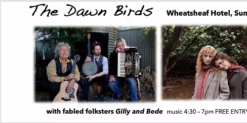 The Dawn Birds and Gilly & Bede