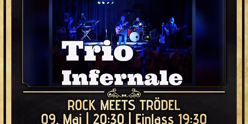 Rock meets Tr\u00f6del mit "Trio Infernale"