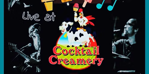 Creek Bed Drifters: Live at Cocktail Creamery 