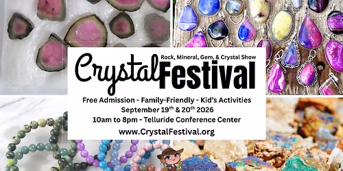 Crystal Festival - A Rock, Mineral, Gem, & Crystal Show