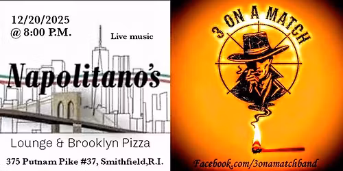 Three on a Match live @ Napolitano's Lounge & Brooklyn Pizza