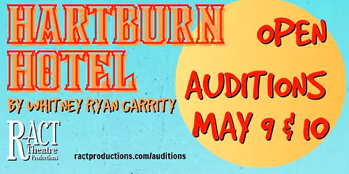 R-ACT Auditions: Hartburn Hotel by Whitney Ryan Garrity