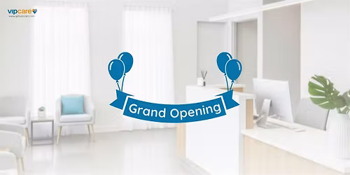 VIPcare Winter Haven - Spring Lake - Grand Opening for 65+