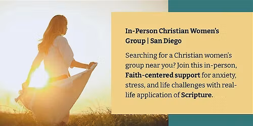 Christian Women\u2019s Group San Diego: Replacing Lies with Truth |4-6 wk series