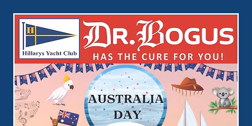 Dr Bogus Australia Day @ Hillarys Yacht Club