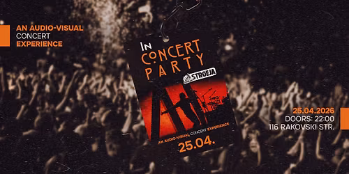 IN CONCERT PARTY | An Audio-Visual Concert Experience | Club Stroeja | April 25
