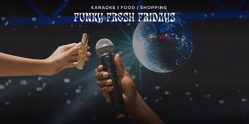 Funky Fresh 4th Fridays
