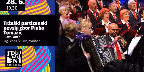 Tr\u017ea\u0161ki partizanski pevski zbor Pinko Toma\u017ei\u010d @ Festival Lent 2026