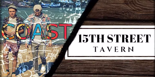 \ud83c\udfb5Live Music at 15th Street Tavern: COAST\ud83c\udfb5