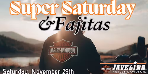 Super Saturday and Fajitas