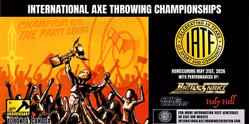 Battlesnake, Shiv and the Carvers, and Holy Hell at the International Axe Throwing Championships