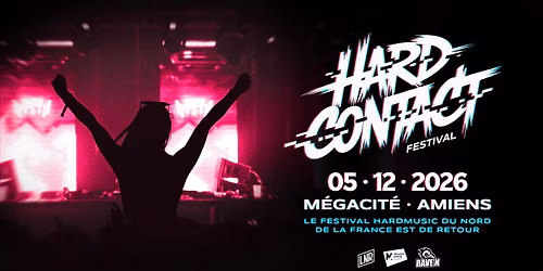 HARDCONTACT FESTIVAL #2 - LNR x RAVE'N x MEGACITE