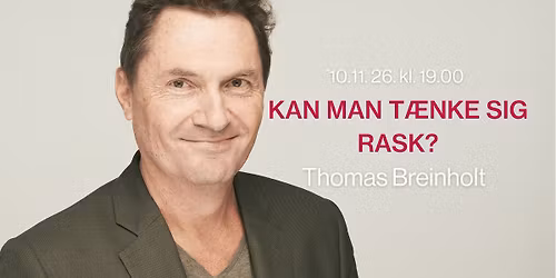 Thomas Breinholt - Kan man t\u00e6nke sig rask?