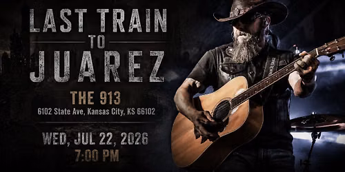 Last Train to Juarez at The 913 Bike Night in Kansas City, KS