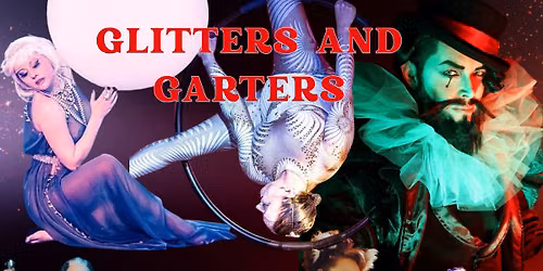 Glitters and Garters 