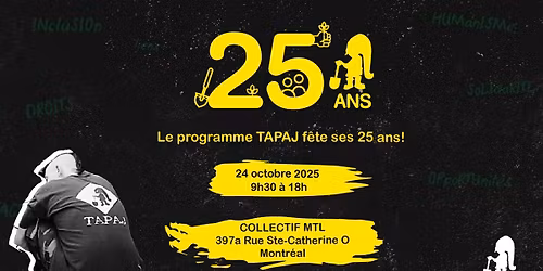 TAPAJ f\u00eate ses 25 ans!