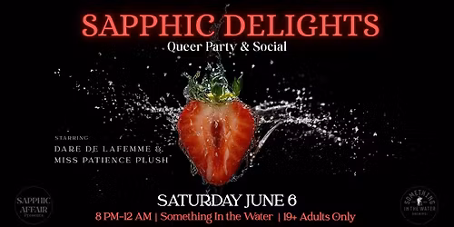 Sapphic Delights: QUEER PRIDE PARTY - Saturday June 6th