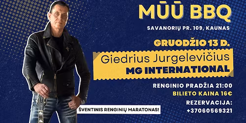 Giedriaus Jurgelevi\u010diaus (MG International) gyvo garso koncertas | M\u016a\u016a BBQ