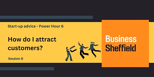 Power Hour - How do I attract customers?