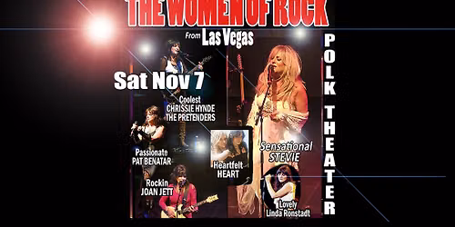 THE WOMEN OF ROCK LAS VEGAS SHOW - SAT NOV 7 @ THE POLK THEATER FLORIDA