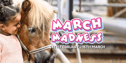 \u00a312 Tickets March Madness at Mead Open Farm