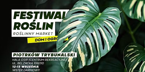 Festiwal Roślin w Piotrkowie Trybunalskim - wielki market roślin w supercenach