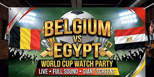Belgium vs Egypt Watch Party \u26bd