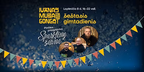 Iv\u00e3nas Mu\u0161a Gong\u0101 \u2013 6-asis Sparkling Sauna gimtadienis!