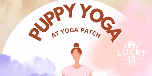 Lucky 13 Puppy Yoga at Yoga Patch