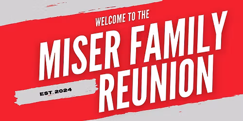 Miser Family Reunion 2026