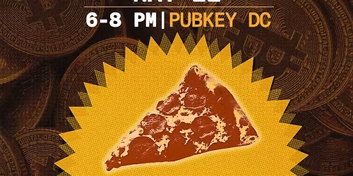 Bitcoin Pizza Day Party at Pubkey DC