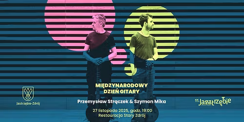 Mi\u0119dzynarodowy Dzie\u0144 Gitary___Przemys\u0142aw Str\u0105czek & Szymon Mika