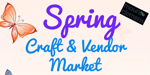 Spring Craft & Vendor Market 