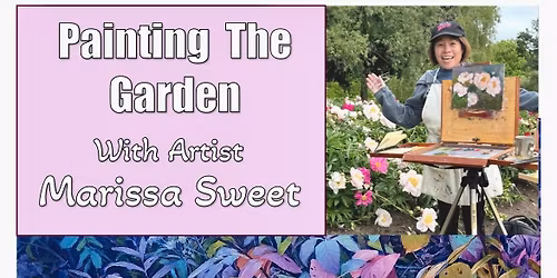 1 day workshop: Painting the Garden with Marissa Sweet