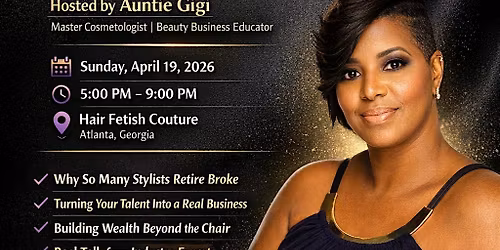 Beauty to Wealth Night: Financial Empowerment for Beauty Pros