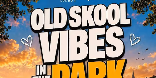 OLD SKOOL VIBES IN THE PARK