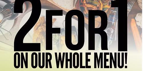 241 ON OUR WHOLE MENU UNTIL END OF FEBRUARY!