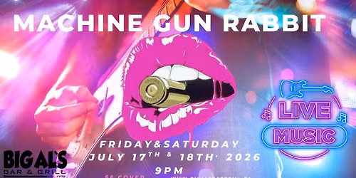 LIVE MUSIC WITH MACHINE GUN RABBIT