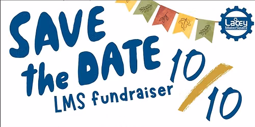 Lacey MakerSpace Fundraiser