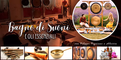 Bologna | Bagno di Suoni e Oli Essenziali - con Filippo Pigaiani e Alessia