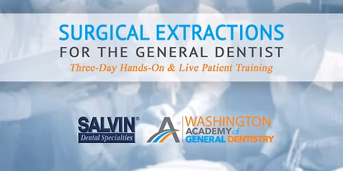 Surgical Extractions for the General Dentist, Live Patient Extraction Program