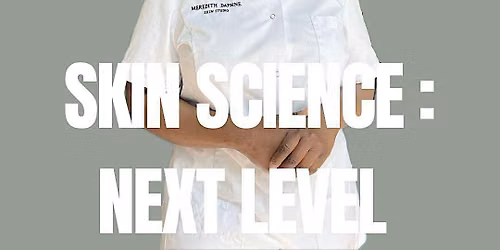 Skin Sciene: Next Level
