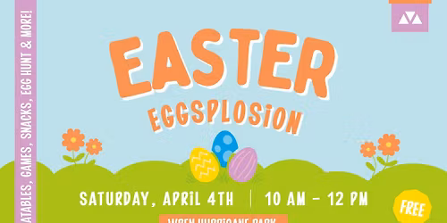 2026 Easter Eggsplosion