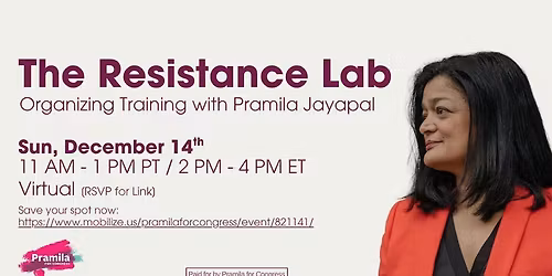 Pramila Jayapal December Resistance Lab - Organizing Training