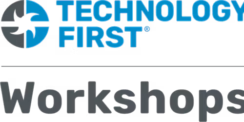 Technology First Workshops