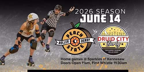 Peach State Roller Derby vs. Druid City Derby