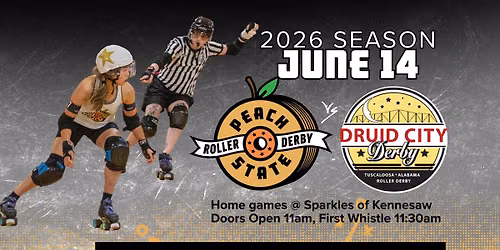 Peach State Roller Derby vs. Druid City Derby