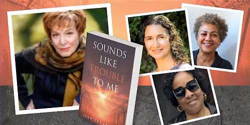 Sounds Like Trouble to Me book talk